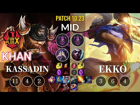 FPX Khan Kassadin vs Ekko Mid - KR Patch 10.23