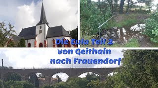 Die Eula Teil 2 von Geithain nach Frauendorf