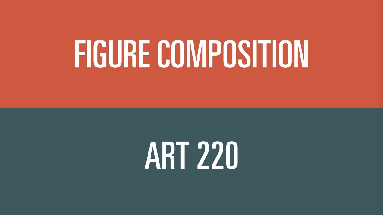 Figure Composition Art 220 - Orange Coast College