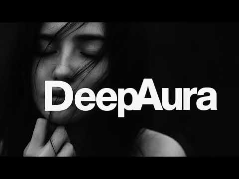 DeepAura &ndash; You Are the Sun in My Life (Melancholic Deep House)