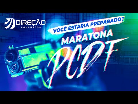 Concurso Agente PCDF: maratona de revisão