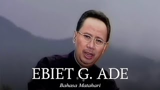 Download lagu Ebiet G. Ade - Bahasa Matahari mp3
