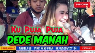 Download lagu KU PUJA PUJA - DEDE MANAH - nabilla 69 dikarangmangu 26 juli 2020 DEMA mp3