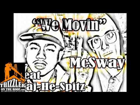 McSway ft. Taj-He-Spitz - We Movin' [Thizzler.com]