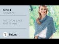 How To Knit The Pastoral Lace Shawl Free Pattern