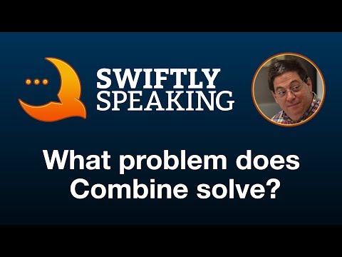 What problem does Combine solve – Daniel Steinberg on Swiftly Speaking