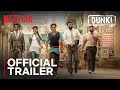 Dunki | Official Trailer | Shah Rukh Khan, Rajkumar Hirani, Taapsee Pannu, Vicky Kaushal