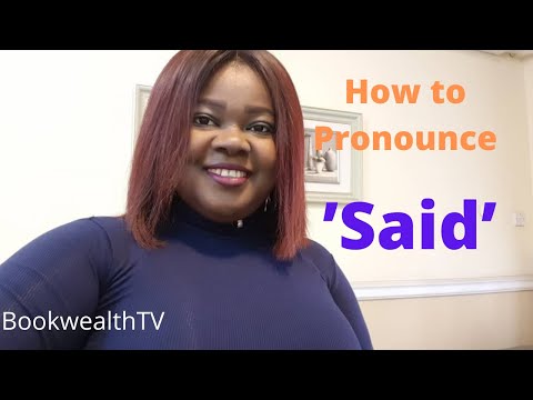How To Pronounce 'Said'
