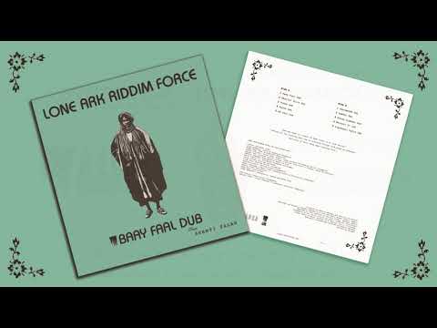 LONE ARK RIDDIM FORCE - BAAY FAAL DUB (A-Lone Productions LP 2021)