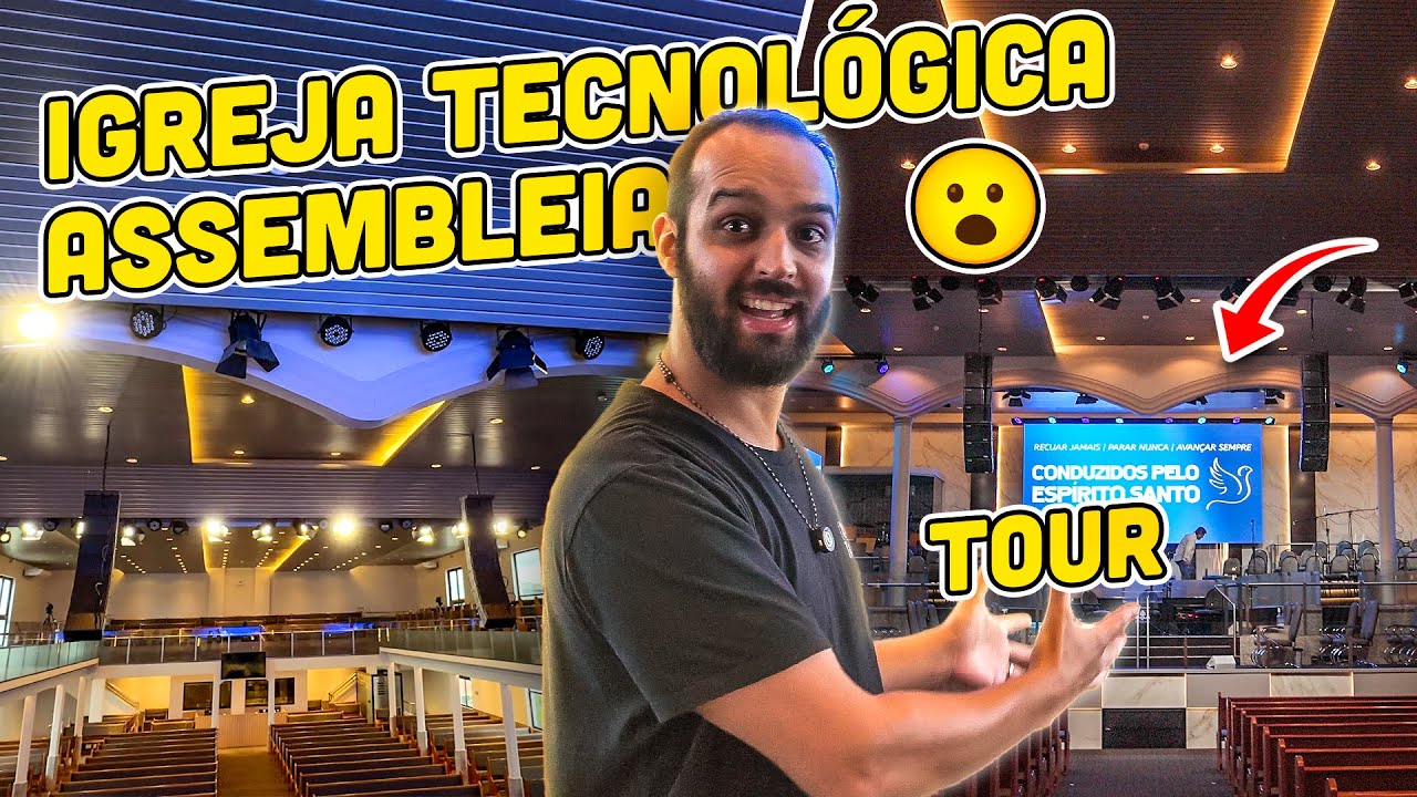 TECNOLOGIA NA ASSEMBLEIA DE DEUS - TECH TOUR AD ITAJAÍ