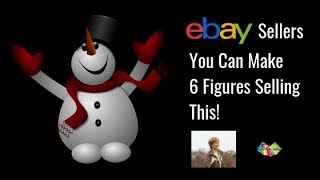 eBay Sellers You Can Make 6 Figures Selling This!
