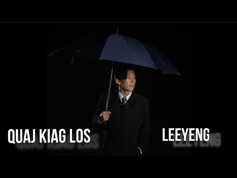 Quaj kiag los - (cover) LEEYENG