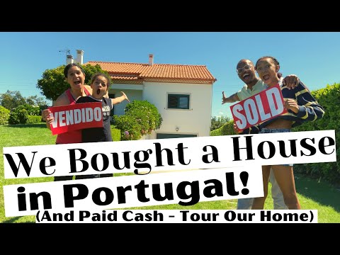 We Retired at 39 to Portugal & Bought Our Dream Home in CASH (See How Much We Paid & Tour Our Home!)