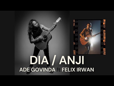 FELIX FT ADE GOVINDA | ANJI - DIA