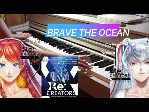 「BRAVE THE OCEAN」Re:CREATORS OST Sawano Hiroyuki 澤野弘之 Video