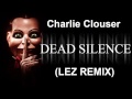 Charlie Clouser - Dead Silence (Lez Remix) 