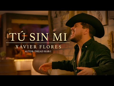 Xavier Flores - Tu Sin mi