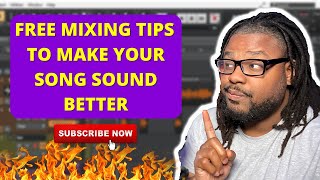 FREE MIXING TIPS TO HELP YOUR SONG SOUND BETTER