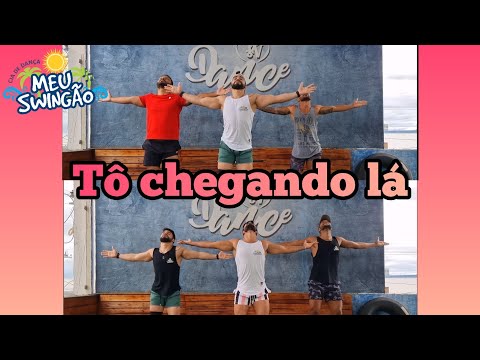 Tô chegando lá - Parangolé - Coreografia #MeuSwingão #coreografia #dança #bahia