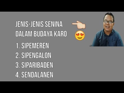 4 JENIS SENINA DALAM ADAT BUDAYA KARO