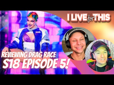 RPDR S18 E5 Review | I Live For This | Trinity the Tuck & Shontelle Sparkles