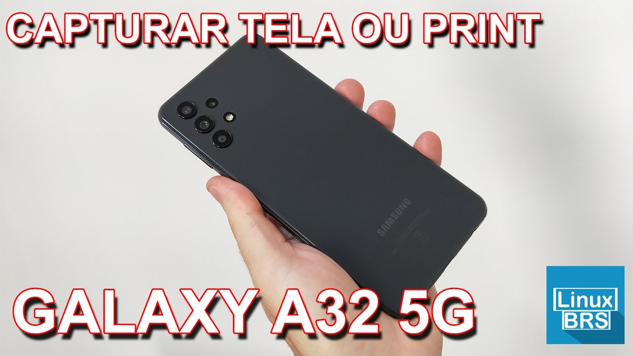 Samsung Galaxy A32 4G / 5G - Como tirar print ou capturar tela - Rápido e fácil