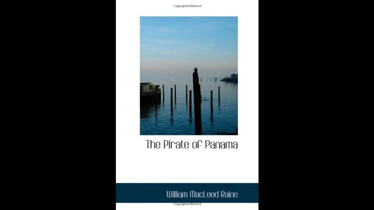 The Pirate of Panama: A Tale of the Fight for Buried Treasure