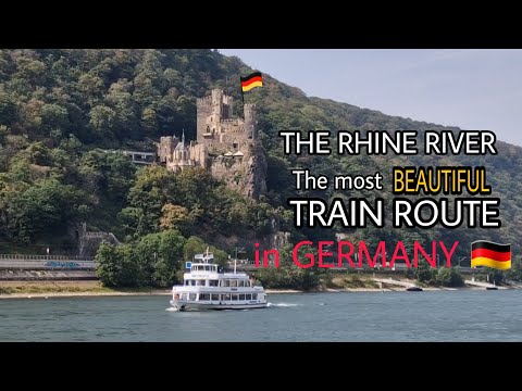 THE " MOST BEAUTIFUL " TRAIN ROUTE IN GERMANY | THE RHINE RIVER, LONGEST RIVER IN GERMANY