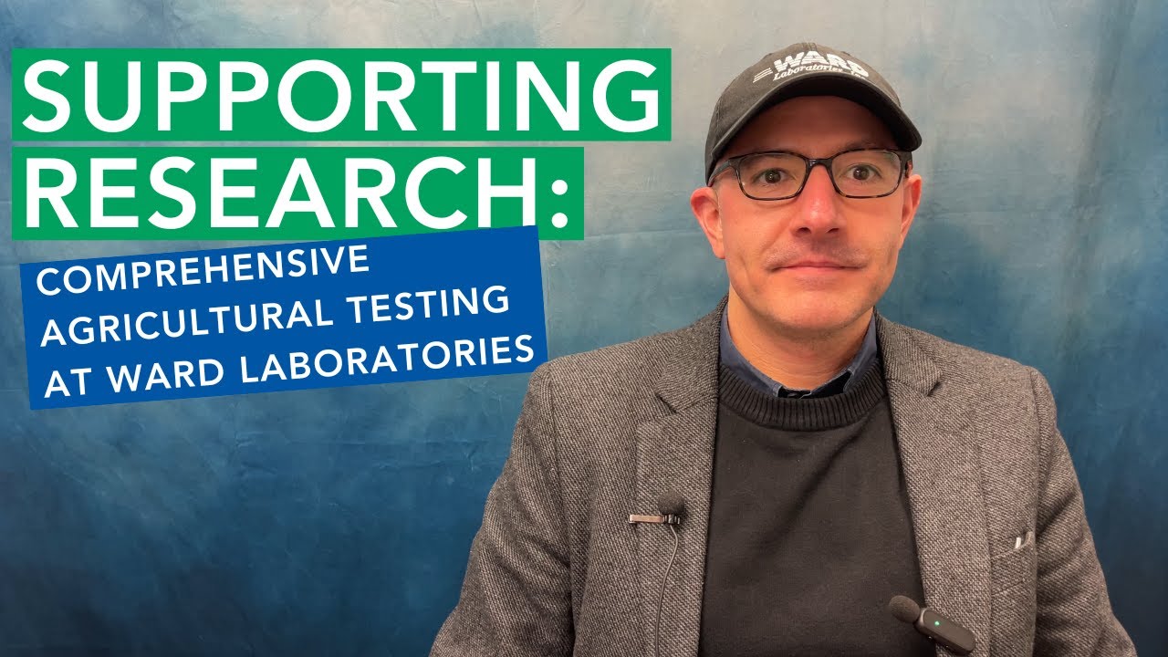 Supporting Research: Comprehensive Agricultural Testing at Ward Laboratories