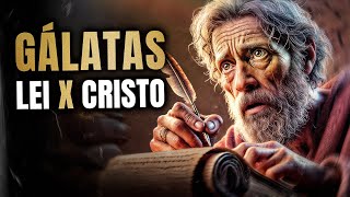 A PODEROSA História de GÁLATAS – Como a Liberdade em Cristo Substituiu a Escravidão da Lei