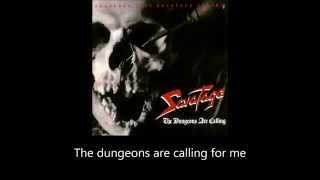 Savatage - The Dungeons Are Calling (Lyrics)