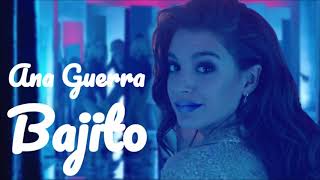 BAJITO LETRA-ANA GUERRA