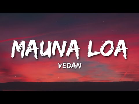 Mauna Loa Lyrics - Vedan | New Malayalam Rap Song 2025