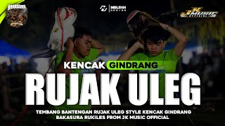 Download lagu RUJAK ULEG🔥STYLE KENCAK GINDRANG || BAKASURA KIDAL TUMPANG‼️REMIXER BY JK MUSIC mp3