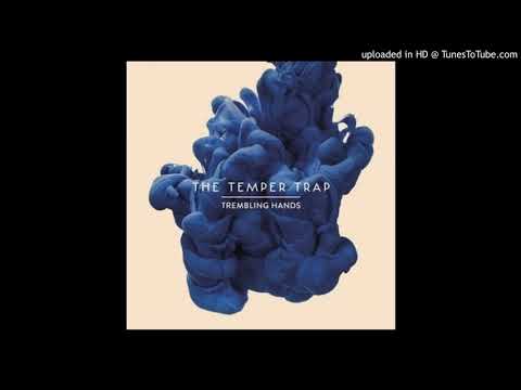The Temper Trap – Trembling Hands (Benny Benassi Dub Remix)
