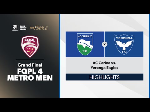 FQPL 4 Metro Men Grand Final - AC Carina vs. Yeronga Eagles Highlights