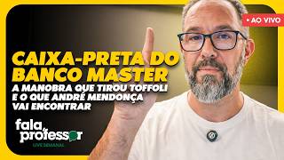 Fala, Professor! Ep. 78 - CAIXA-PRETA DO BANCO MASTER: A QUEDA DE TOFFOLI E O ROMBO DE R$ 23 BI