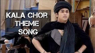 Kala Chor Theme Song  Aladdin Naam Toh suna hoga  