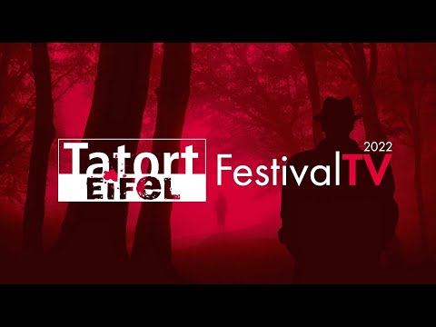 Tatort Eifel 2022 - Festival-TV - "Fang den Mörder"