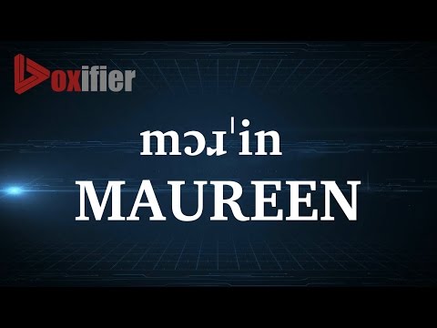 How to Pronunce Maureen in English - Voxifier.com
