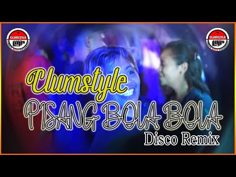 Clumztyle - Lagu Pesta__Pisang Bola Bola__Disco Mix