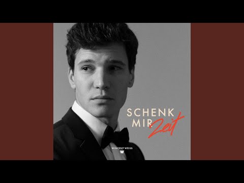 Schenk mir Zeit – Wincent Weiss