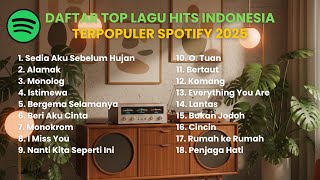 Download lagu DAFTAR TOP LAGU HITS INDONESIA TERPOPULER SPOTIFY 2025 #musikindonesia mp3
