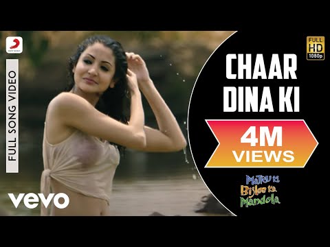 Chaar Dina Ki Full Video - Matru Ki Bijlee Ka Mandola|Anushka Sharma,Imran|Prem Dehati