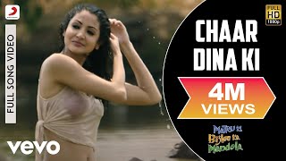 Chaar Dina Ki Full Video - Matru Ki Bijlee Ka Mandola|Anushka Sharma,Imran|Prem Dehati