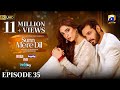 Sunn Mere Dil EP 35 Eng Sub Digitally Presented By LUX Happilac Paints And Ujooba Beauty Cream