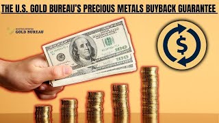Buyback Guarantee at The U.S. Gold Bureau