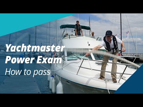 How to Pass Your Yachtmaster Power Exam | Tips From an RYA Examiner