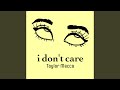 I Don't Care