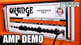 Video thumbnail for ORANGE ROCKERVERB 50 MKii DEMO by Xander Raymond Charles